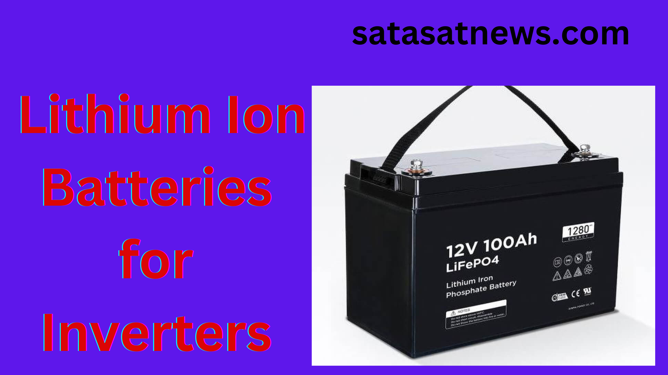 Lithium Ion Batteries for Inverters